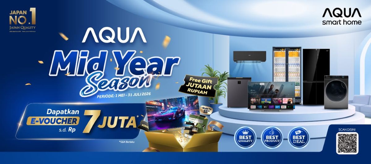 Tren Upgrade Perangkat Rumah Tangga Meningkat, AQUA Hadirkan Program Mid Year Season
